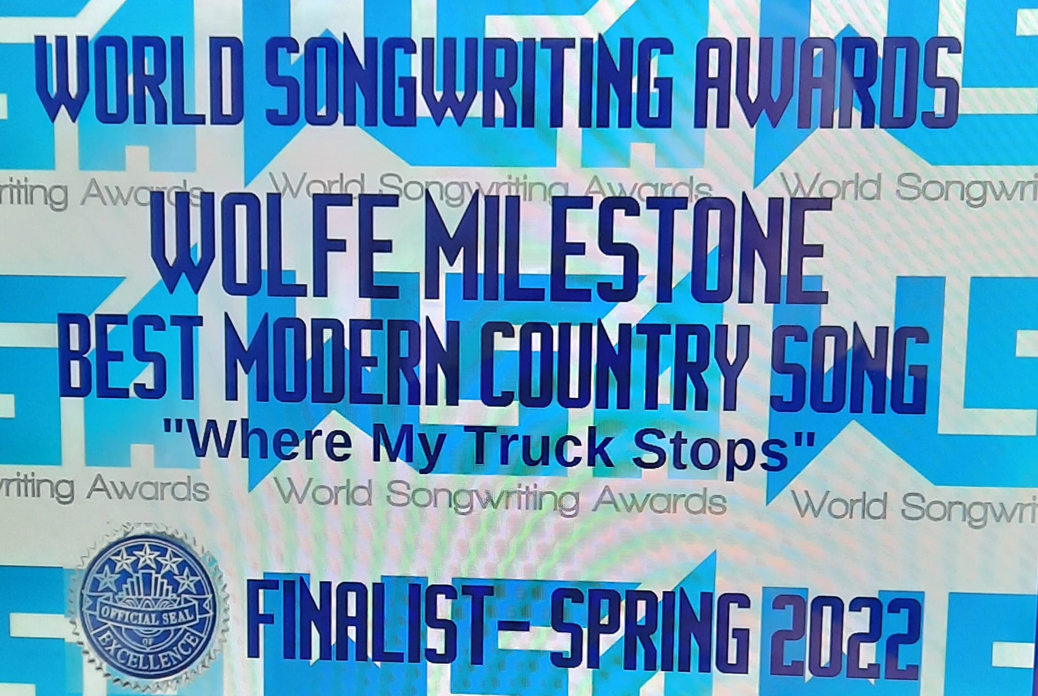 World Songwriting Awards - Best Modern Country Song - Wolfe Milestone 'Where My Truck Stops' - Best Modern Country Song - Finalist Spring 2022